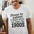 Please Be Patient With Me I'm From The 1900s Quote Premium Men's V-Neck T-Shirt