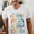 Please Be Patient With Me I'm From The 1900s Retro 90s Dad Men's V-Neck T-Shirt Please Be Patient With Me I'm From The 1900s Retro 90s Dad Men's V-Neck T-Shirt