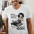 Please Be Patient I'm From The 1900s Sarcastic Joke Premium Tri-Blend Men's V-Neck T-Shirt