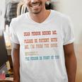 Please Be Patient With Me I'm From The 1900s Sarcastic Premium Men's V-Neck T-Shirt Please Be Patient With Me I'm From The 1900s Sarcastic Premium Men's V-Neck T-Shirt