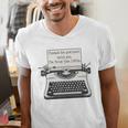 Please Be Patient With Me I'm From The 1900s Typewriter Premium Tri-Blend Men's V-Neck T-Shirt Please Be Patient With Me I'm From The 1900s Typewriter Premium Tri-Blend Men's V-Neck T-Shirt