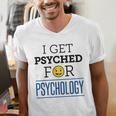 I Get Psyched For Psychology Psychologist Graduation Men's V-Neck T-Shirt