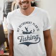 My Retirement Plan Is Fishing Fishermen Dad Grandpa Men's V-Neck T-Shirt