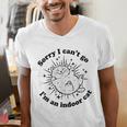 Sorry I Can't Go I'm An Indoor Cat Quote Introvert Men's V-Neck T-Shirt