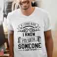If I Stand Alone I Know I'm With Someone I Trust Introvert Men's V-Neck T-Shirt If I Stand Alone I Know I'm With Someone I Trust Introvert Men's V-Neck T-Shirt