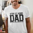 Stay At Home Dad Humor Quote Fathers Quote Men's V-Neck T-Shirt