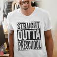 Straight Outta Preschool Shirt Boy Girl Graduation Men's V-Neck T-Shirt