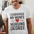 I Survived My Mom's Nursing Degree School Graduation Nursing Men's V-Neck T-Shirt