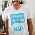 Too Much Talking I Need A Nap For Introverts Raglan Baseball Tee Men's V-Neck T-Shirt Too Much Talking I Need A Nap For Introverts Raglan Baseball Tee Men's V-Neck T-Shirt