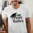 Women's One Degree Hotter College Masters PhD Graduation Party Men's V-Neck T-Shirt