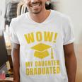 Wow Daughter Graduated Mom Dad Of A Senior Graduation Men's V-Neck T-Shirt