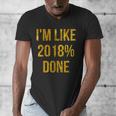 2018 Done High School Senior Graduation New Years Eve Shirt Men's V-Neck T-Shirt