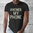 Answer My Phone I Introvert Men's V-Neck T-Shirt Answer My Phone I Introvert Men's V-Neck T-Shirt