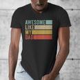 Awesome Like My Dad Men's V-Neck T-Shirt