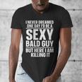 Bald Guy Art For Men Dad Sexy Bald People Bald Man Men's V-Neck T-Shirt