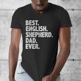 Best English Shepherd Dad Ever Dog Owner Daddy Father's Day Men's V-Neck T-Shirt