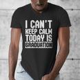 I Can't Keep Calm Today Is Graduation Shirt For Grade 2018 Men's V-Neck T-Shirt