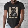 Catnip Made Me Do It Mugshot For Cat Lover Cat Mom Cat Dad Men's V-Neck T-Shirt