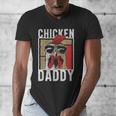 Chicken Daddy a Fun For Every Rooster In The Basket Men's V-Neck T-Shirt
