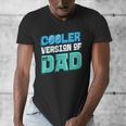 Cooler Version Of My Dad Men's V-Neck T-Shirt