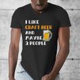 I Like Craft Beer & Maybe 3 People Introvert Beer Fans Men's V-Neck T-Shirt I Like Craft Beer & Maybe 3 People Introvert Beer Fans Men's V-Neck T-Shirt