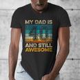 My Dad Is 40 And Still Awesome 40th Birthday Vintage Retro Men's V-Neck T-Shirt