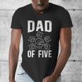Dad Of Five Father Of 5 Proud Dad Of 5 Father Of Five Men's V-Neck T-Shirt