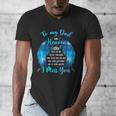 To My Dad In Heaven I Miss You Men's V-Neck T-Shirt To My Dad In Heaven I Miss You Men's V-Neck T-Shirt