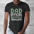 Dad Official Teenager Translator Dad Men's V-Neck T-Shirt