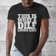 This Is What A DILF Looks Like Hot Dad DILF Men's V-Neck T-Shirt