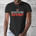 Dissertation Defended Doctorate Doctoral PhD Graduation Men's V-Neck T-Shirt