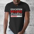 Education Major Shirts Teaching Degree Loading Graduation Men's V-Neck T-Shirt