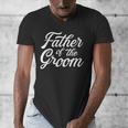 Father Of The Groom Dad For Wedding Or Bachelor Party Small Men's V-Neck T-Shirt