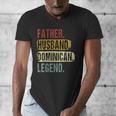 Father Husband Dominican Legend Dominica Dad Father's Day Men's V-Neck T-Shirt