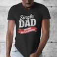 Father Single Dad Taking Applications Men's V-Neck T-Shirt