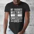 My Favorite Meetings Are Cancelled Ones Introvert Men's V-Neck T-Shirt