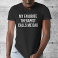 My Favorite Therapist Calls Me Dad Therapist Fathers Men's V-Neck T-Shirt