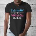 Fish-He Or Fish-She Dad To Be Gender Reveal Baby Shower Men's V-Neck T-Shirt