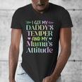 Funny Family Saying Apparel I GOT MY DADDY'S TEMPER And My Mama's Attitude Kids Men's V-Neck T-Shirt Funny Family Saying Apparel I GOT MY DADDY'S TEMPER And My Mama's Attitude Kids Men's V-Neck T-Shirt