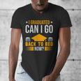 I Graduated Can I Go Back To Bed Now Graduation College Men's V-Neck T-Shirt