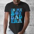 Groovy In My Boy Dad Era For Fathers Day Men's V-Neck T-Shirt