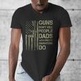 Guns Don't Kill People Dads With Pretty Daughters Humor Dad Men's V-Neck T-Shirt