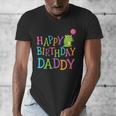 Happy Birthday Daddy Men's V-Neck T-Shirt