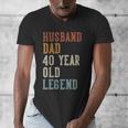 Husband Dad 40 Year Old Legend 40th Birthday Men's V-Neck T-Shirt Husband Dad 40 Year Old Legend 40th Birthday Men's V-Neck T-Shirt
