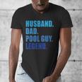 Husband Dad Pool Guy Legend Men Men's V-Neck T-Shirt Husband Dad Pool Guy Legend Men Men's V-Neck T-Shirt
