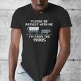 I'm From The 1900s Please Patient History Men's V-Neck T-Shirt