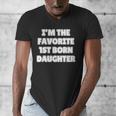 I'M THE FAVORITE 1ST BORN DAUGHTER Mom Dad First Child Men's V-Neck T-Shirt