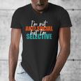 I'm Not Anti-Social But I'm Selective Introvert Men's V-Neck T-Shirt I'm Not Anti-Social But I'm Selective Introvert Men's V-Neck T-Shirt
