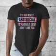I'm Not Antisocial I Probably Just Don't Like You Introvert Men's V-Neck T-Shirt
