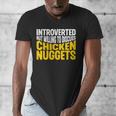 Introvert Antisocial Chicken Nugget Lover Foodie Men's V-Neck T-Shirt